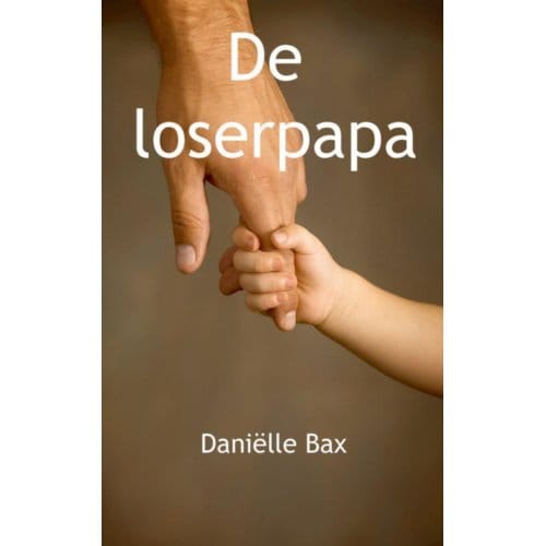 De Loserpapa - Danielle Bax