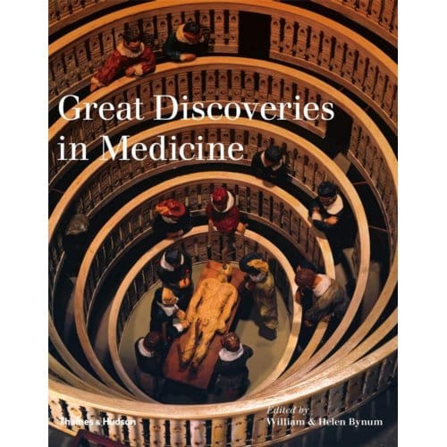 Great Discoveries In Medicine - Helen Bynum