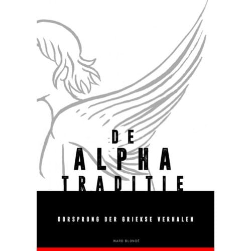 De Alpha-Traditie - Ward Blondé
