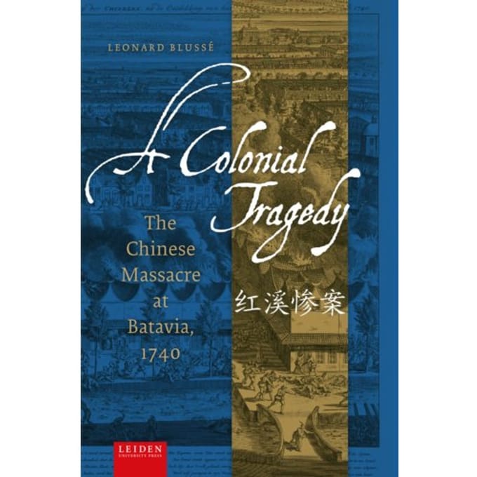 A Colonial Tragedy - Leonard Blussé