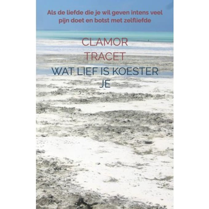 Wat Lief Is Koester Je - Clamor Tracet