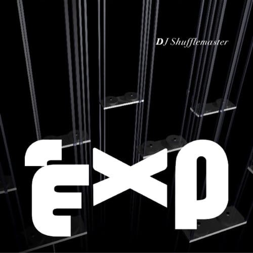 Exp - Dj Shufflemaster