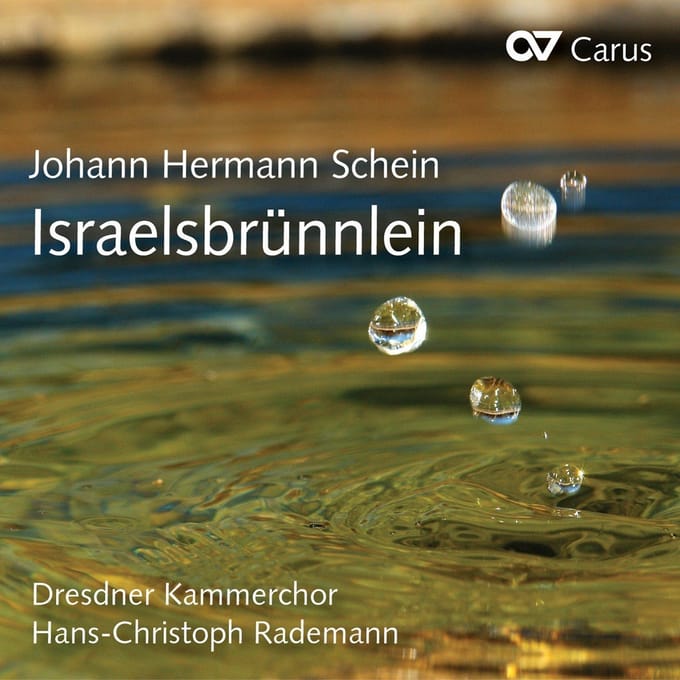 Dresdner Kammerchor, Hans-Christoph Rademann - Schein: Israelsbrünnlein (2 CD)