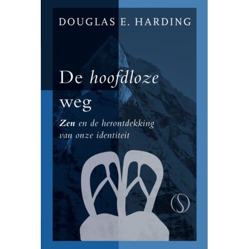 De Hoofdloze Weg - Tijdloze Klassieker - Douglas Harding
