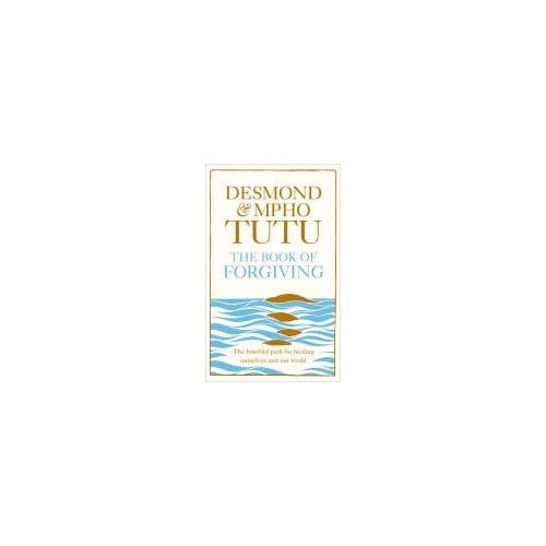 The Book of Forgiving - Tutu, Desmond