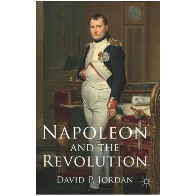 Napoleon And The Revolution - D. Jordan