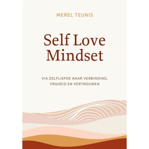 Self Love Mindset - Merel Teunis