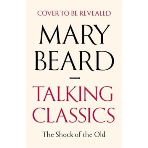 Talking Classics - Professor Mary Beard