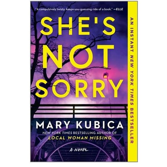 She's Not Sorry: A Psychological Thriller - Mary Kubica