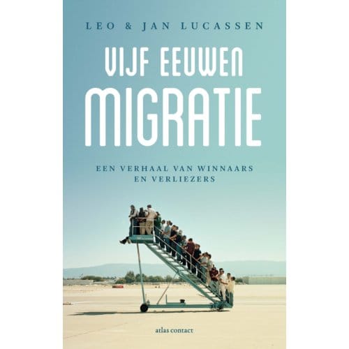 Vijf Eeuwen Migratie - Leo Lucassen