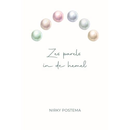 Zes Parels In De Hemel - Nirky Postema