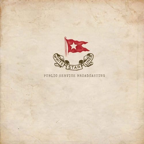 Public Service Broadcasting - White Star Liner (12" Single)