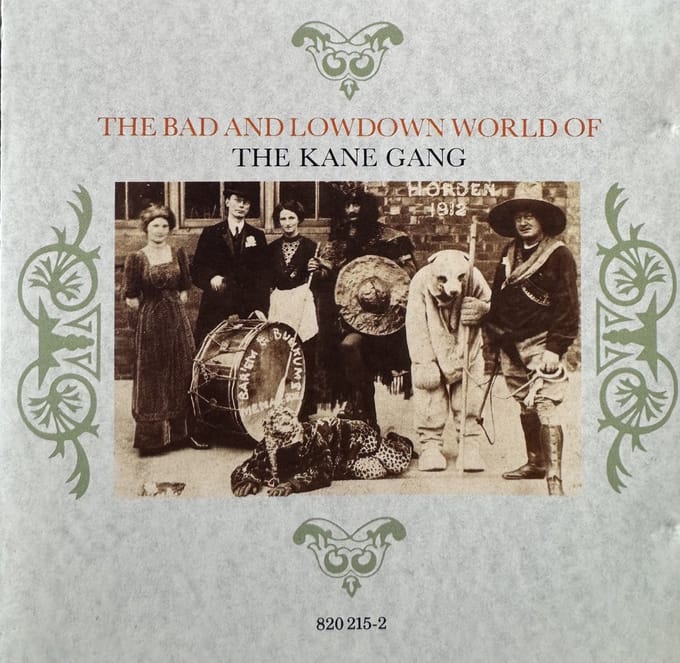 Bad and Lowdown World of the Kane Gang