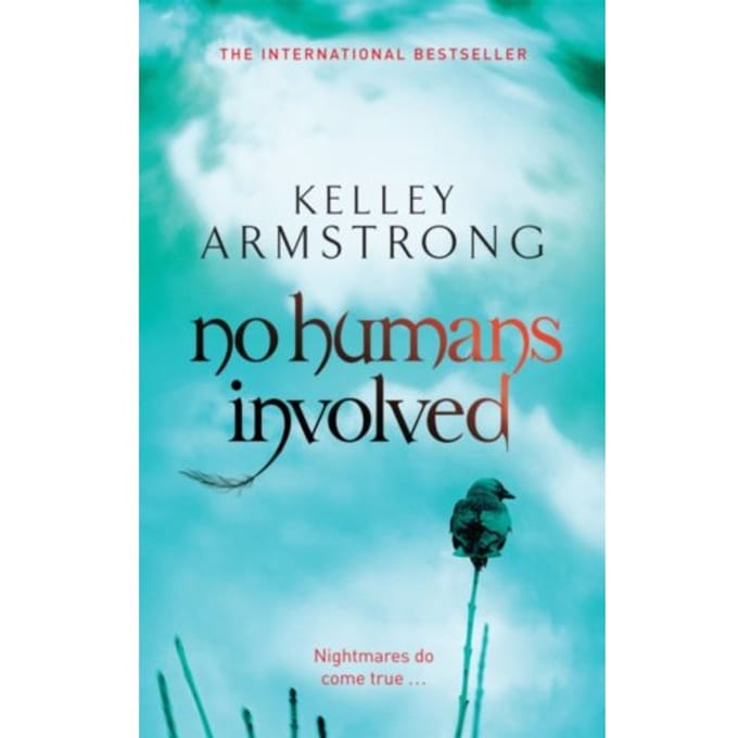 No Humans Involved - Otherworld - Kelley Armstrong