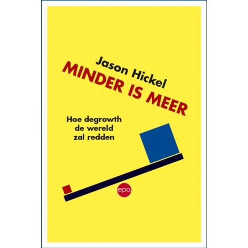 Minder Is Meer - Jason Hickel
