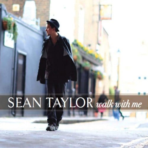 Walk With Me - Sean Taylor