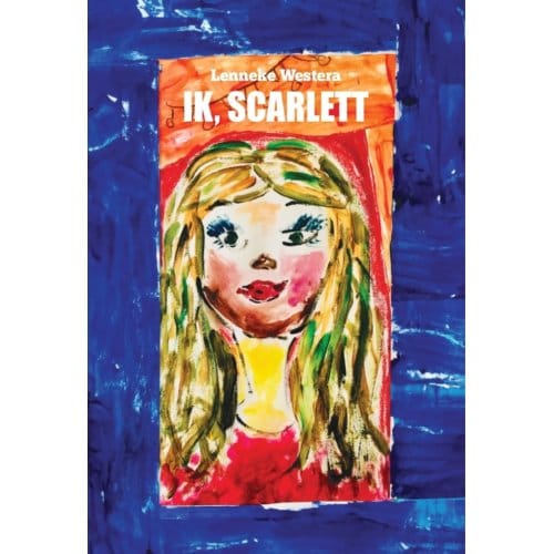 Ik, Scarlett - Lenneke Westera