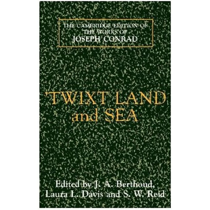 'Twixt Land And Sea - Joseph Conrad