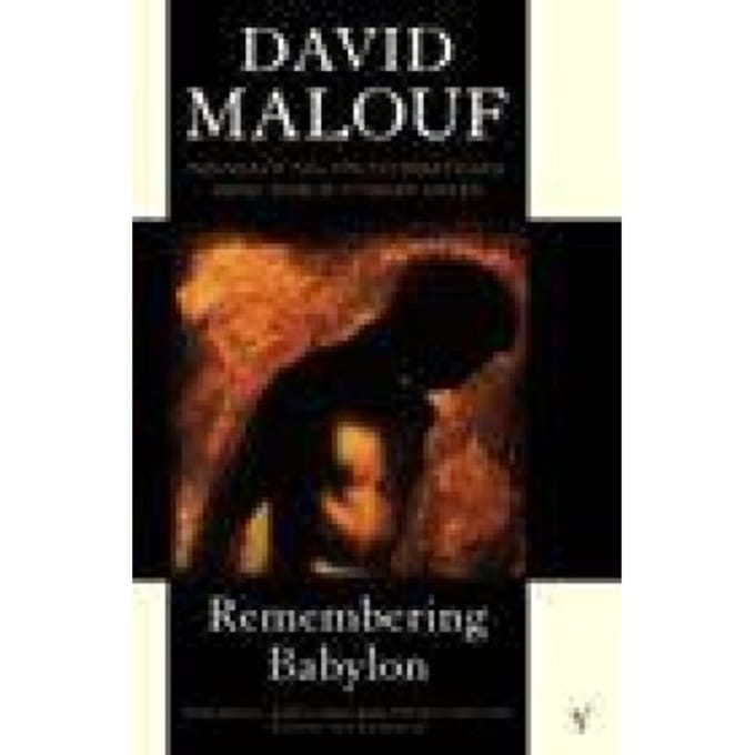 Remembering Babylon - David Malouf
