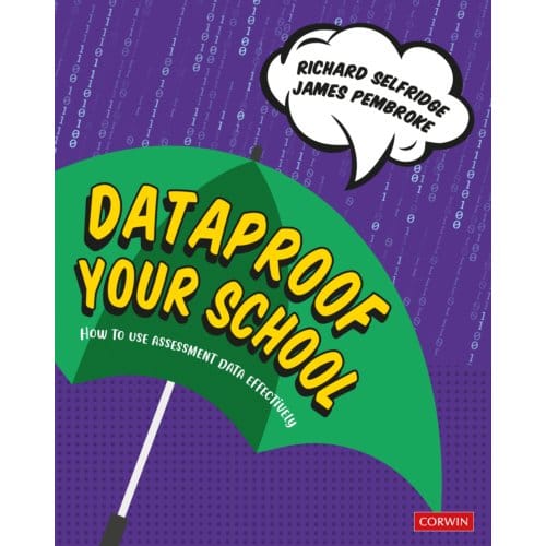 Dataproof Your School - Selfridge, Richard