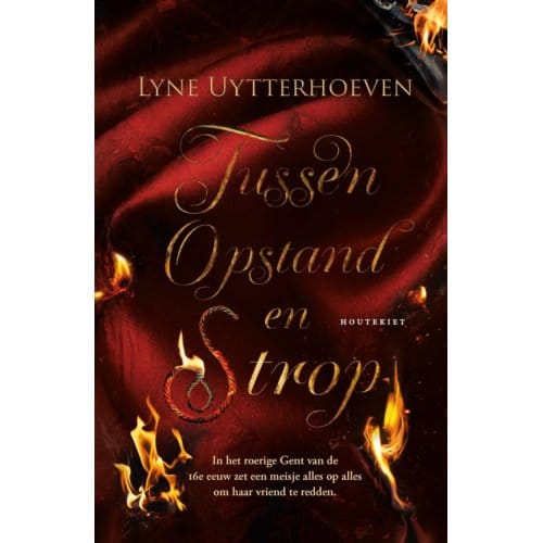 Tussen Opstand En Strop - Lisse - Lyne Uytterhoeven