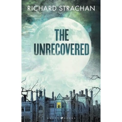 The Unrecovered - Richard Strachan
