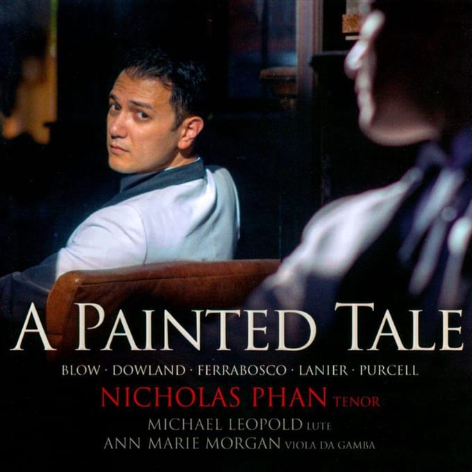 Nicholas Phan, Anne Marie Morgan, Michael Leopold - A Painted Tale (CD)