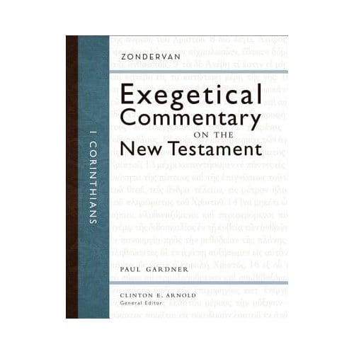 1 Corinthians - Zondervan Exegetical Commentary On The New Testament - Paul D. Gardner