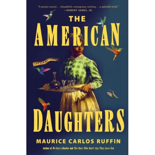 The American Daughters - Ruffin, Maurice Carlos