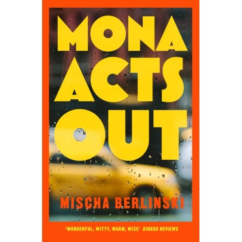 Mona Acts Out - Mischa Berlinski