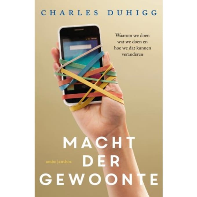 Macht Der Gewoonte - Charles Duhigg