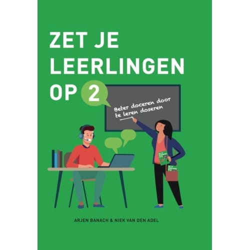Zet Je Leerlingen Op 2 - Arjen Banach