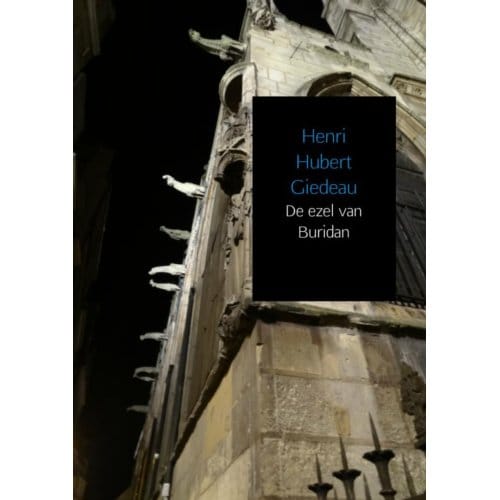 De Ezel Van Buridan - Henri Hubert Giedeau