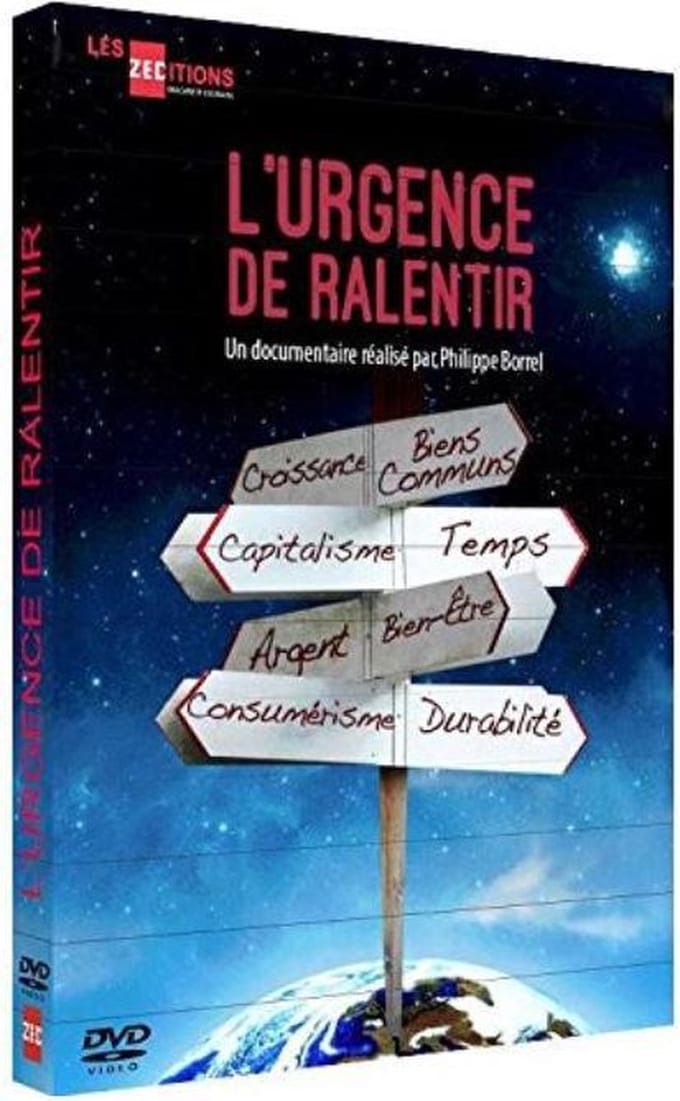 L'urgence De Ralentir