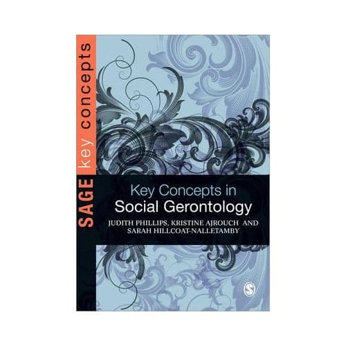 Key Concepts In Social Gerontology - Judith E. Phillips