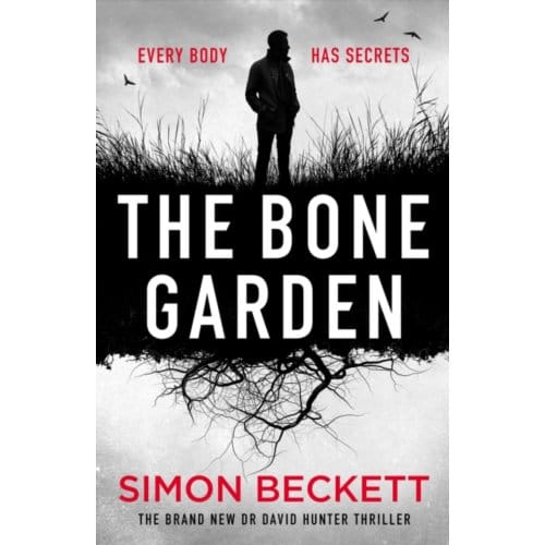 The Bone Garden - Simon Beckett
