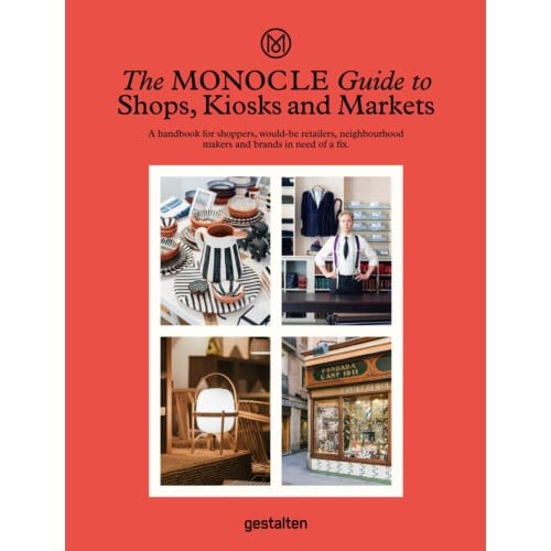 The Monocle Guide To Shops, Kiosks And Markets