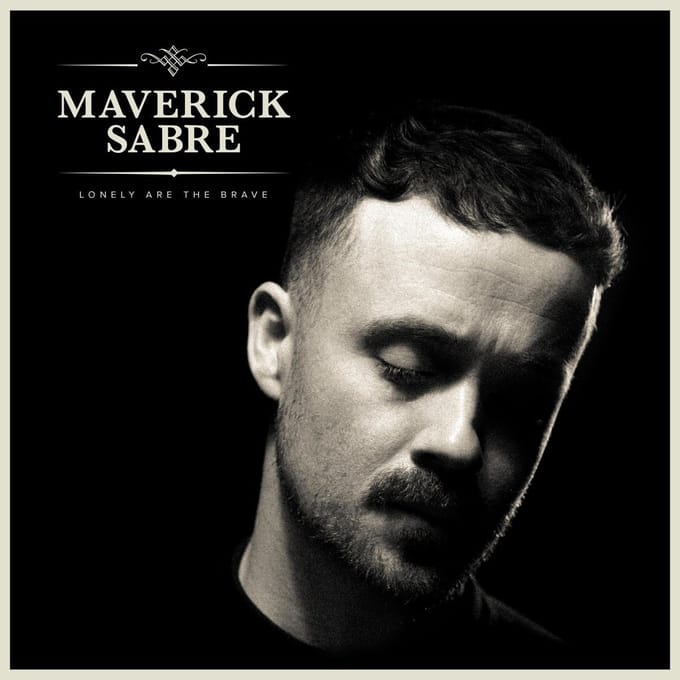 Lonely Are The Brave (Mav's Version) - Maverick Sabre