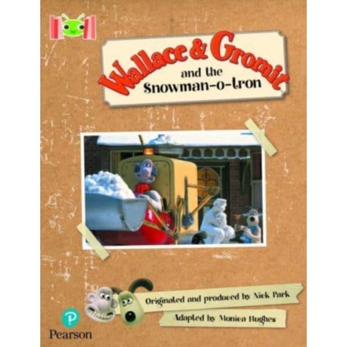 Bug Club Reading Corner: Age 5-7: Wallace And Gromit And The Snowman-O-Tron - Bug Club - Monica Hughes