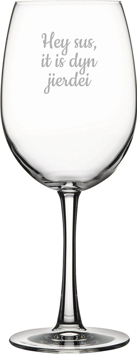 Rode wijnglas gegraveerd - 58cl - Hey sus it is dyn jierdei