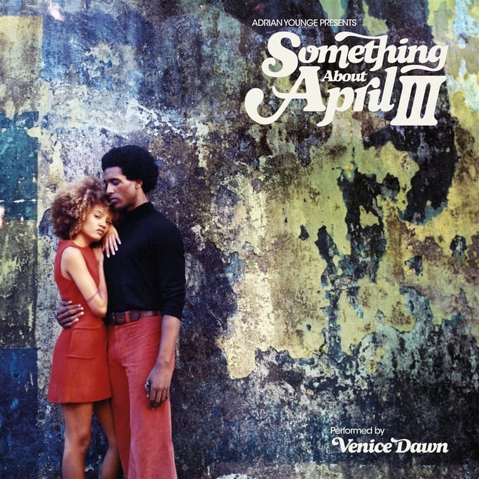 Adrian Younge Presents Something About April Iii - Adrian Younge