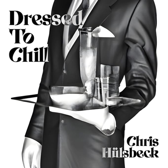 Chris Huelsbeck - Dressed To Chill (CD) (Limited Edition)