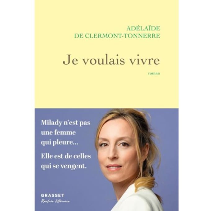 Je Voulais Vivre - Adélaïde de Clermont-Tonnerre