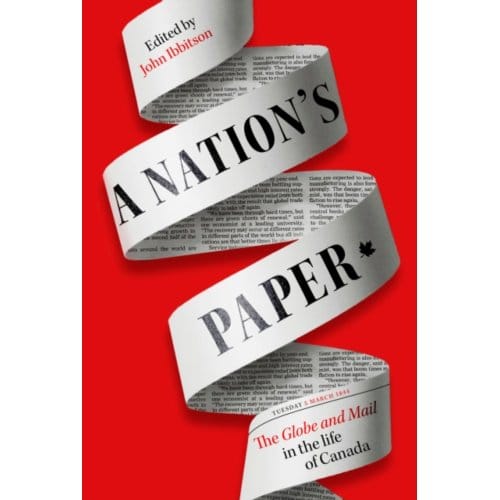 A Nation's Paper - John Ibbitson