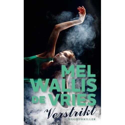 Verstrikt - Mel Wallis de Vries