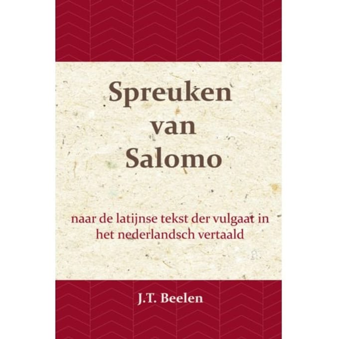 De Spreuken Van Salomo - J.T. Beelen