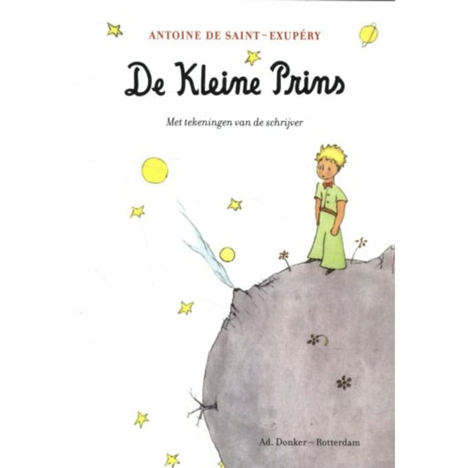 De Kleine Prins - Antoine de Saint-Exupéry