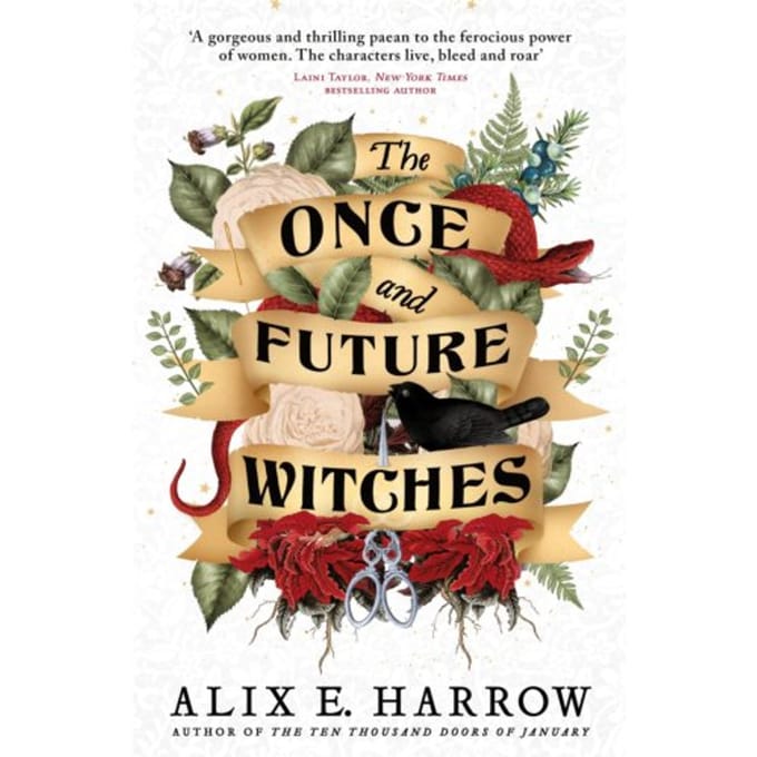 The Once And Future Witches - Alix E. Harrow