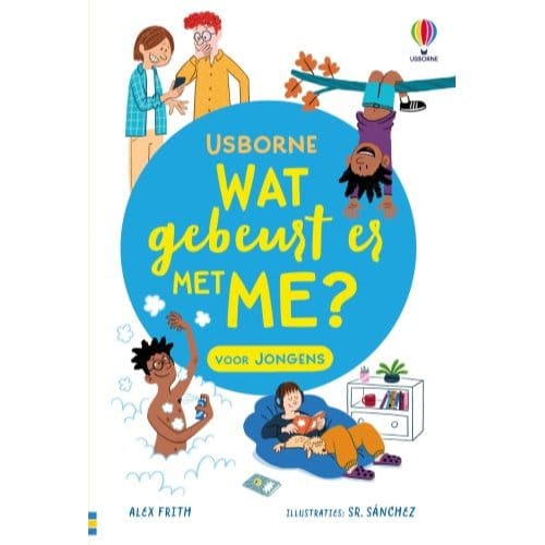 Wat Gebeurt Er Met Me? Voor Jongens
