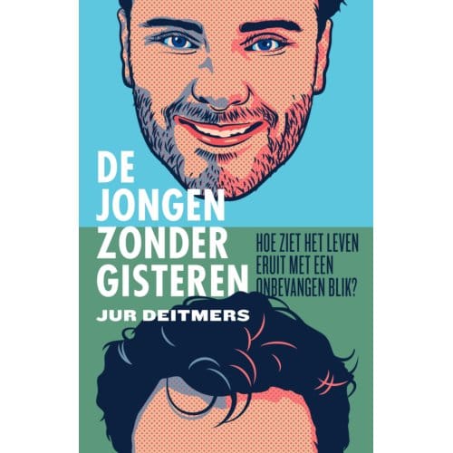 De Jongen Zonder Gisteren - Jur Deitmers